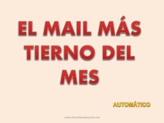 EL MAIL MÁS TIERNO DEL MES