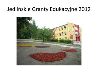 Jedlińskie Granty Edukacyjne 2012