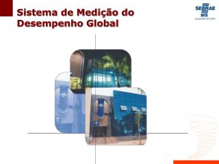 Sistema de Medição do Desempenho Global