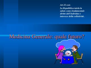 Medicina Generale: quale futuro?