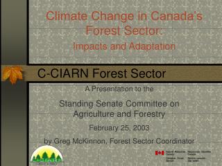 Climate Change in Canada’s Forest Sector: Impacts and Adaptation