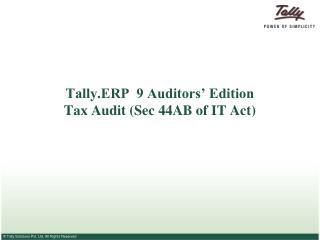 Tally.ERP 9 Auditors’ Edition Tax Audit (Sec 44AB of IT Act)