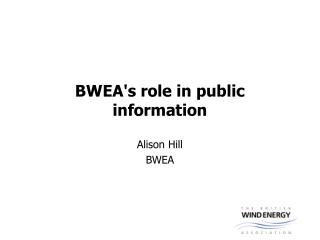 BWEA's role in public information