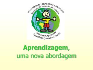 Aprendizagem , uma nova abordagem