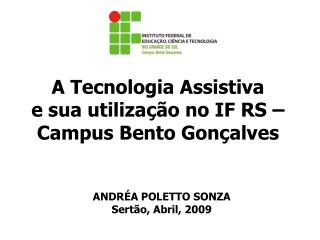 A Tecnologia Assistiva e sua utilização no IF RS – Campus Bento Gonçalves