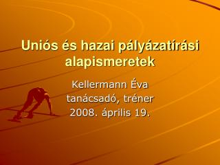 Uniós és hazai pályázatírási alapismeretek