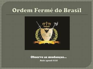 Ordem Fermé do Brasil