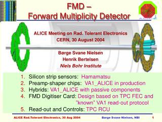 FMD – Forward Multiplicity Detector