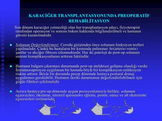 KARACİĞER TRANSPLANTASYONUNDA PREOPERATİF REHABİLİTASYON