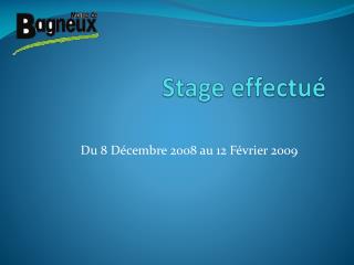Stage effectué