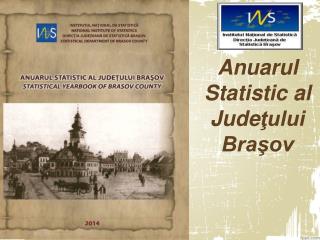 Anuarul Statistic al Jude ţului Braşov