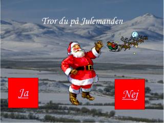 Tror du på Julemanden