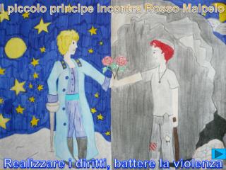 Il piccolo principe incontra Rosso Malpelo