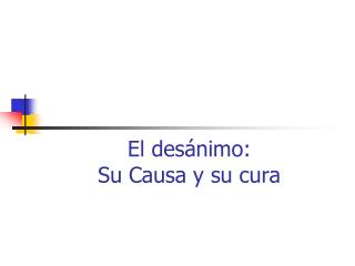 El desánimo: Su Causa y su cura