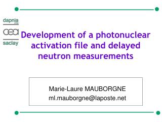 Development of a photonuclear activation file and delayed neutron measurements
