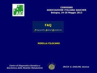 CONVEGNO ASSOCIAZIONE ITALIANA GAUCHER Bologna, 24-26 Maggio 2013