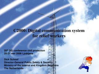 C2000: Digital communication system for relief workers