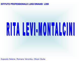 RITA LEVI-MONTALCINI