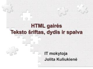 HTML gairės Teksto šriftas, dydis ir spalva