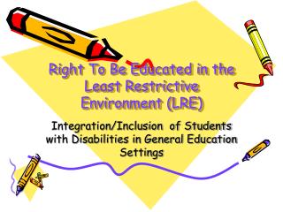 Right To Be Educated in the Least Restrictive Environment (LRE)
