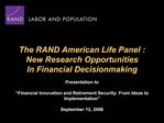The RAND American Life Panel : New Research Opportunities In Financial Decisionmaking