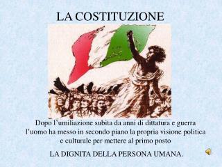 LA COSTITUZIONE