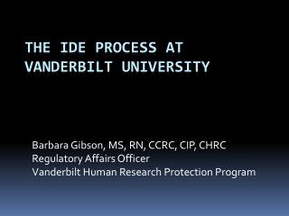 The IDE process at Vanderbilt University