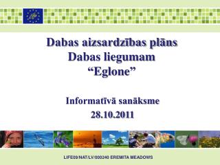 Dabas aizsardzības plāns Dabas liegumam “ Eglone ”