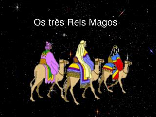 Os três Reis Magos