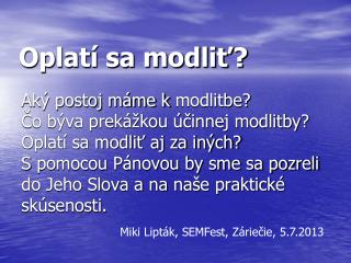 Oplatí sa modliť?