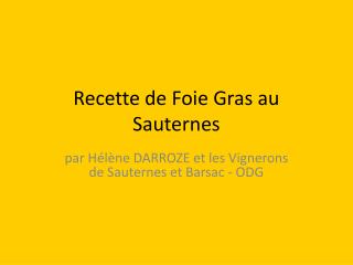 Recette de Foie Gras au Sauternes