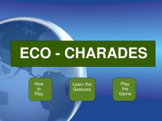 ECO - CHARADES