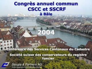 Congrès annuel commun CSCC et SSCRF à Bâle
