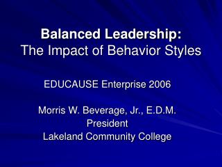 Balanced Leadership: The Impact of Behavior Styles