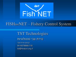 FISH dot NET – Fishery Control System