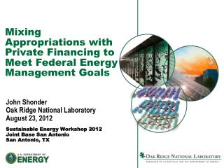 Mixing Appropriations with Private Financing to Meet Federal Energy Management Goals