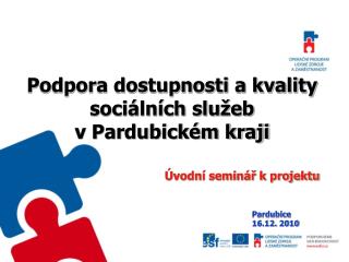 Podpora dostupnosti a kvality sociálních služeb v Pardubickém kraji