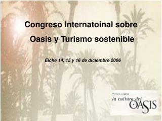 Congreso Internatoinal sobre Oasis y Turismo sostenible