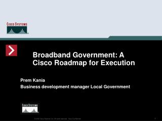 Broadband Government: A Cisco Roadmap for Execution
