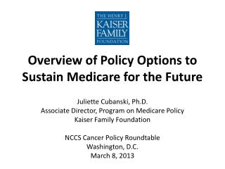 Overview of Policy Options to Sustain Medicare for the Future