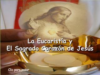 La Eucaristía y El Sagrado Corazón de Jesús