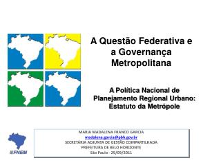 A Política Nacional de Planejamento Regional Urbano: Estatuto da Metrópole