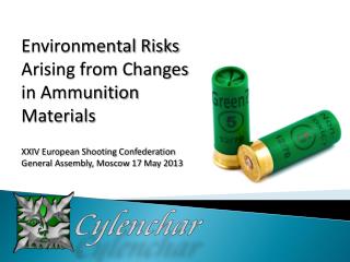 Environmental Risks Arising from Changes in Ammunition Materials