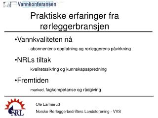 Ole Larmerud Norske Rørleggerbedrifters Landsforening - VVS