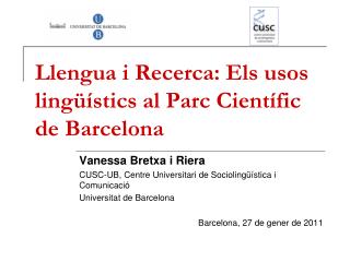 Llengua i Recerca: Els usos lingüístics al Parc Científic de Barcelona