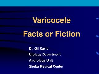 Varicocele Facts or Fiction