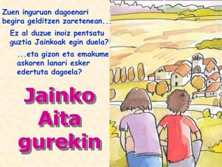 Jainko Aita gurekin