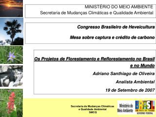 MINISTÉRIO DO MEIO AMBIENTE Secretaria de Mudanças Climáticas e Qualidade Ambiental