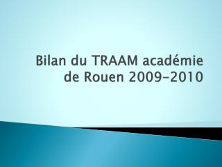 Bilan du TRAAM académie de Rouen 2009-2010