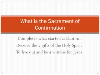 What is the Sacrament of Confirmation